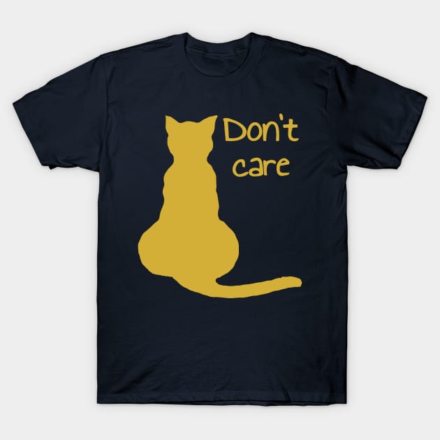 Dont Care Cat Quote Cartoon Vector Cut Out T-Shirt by taiche